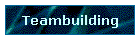 Teambuilding