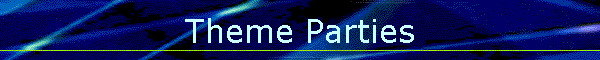 Theme Parties