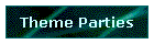Theme Parties